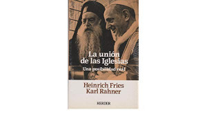 Karl Rahner og Henrich Fries
